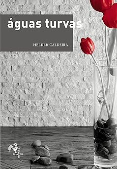 Aguas Turvas Helder Caldeira